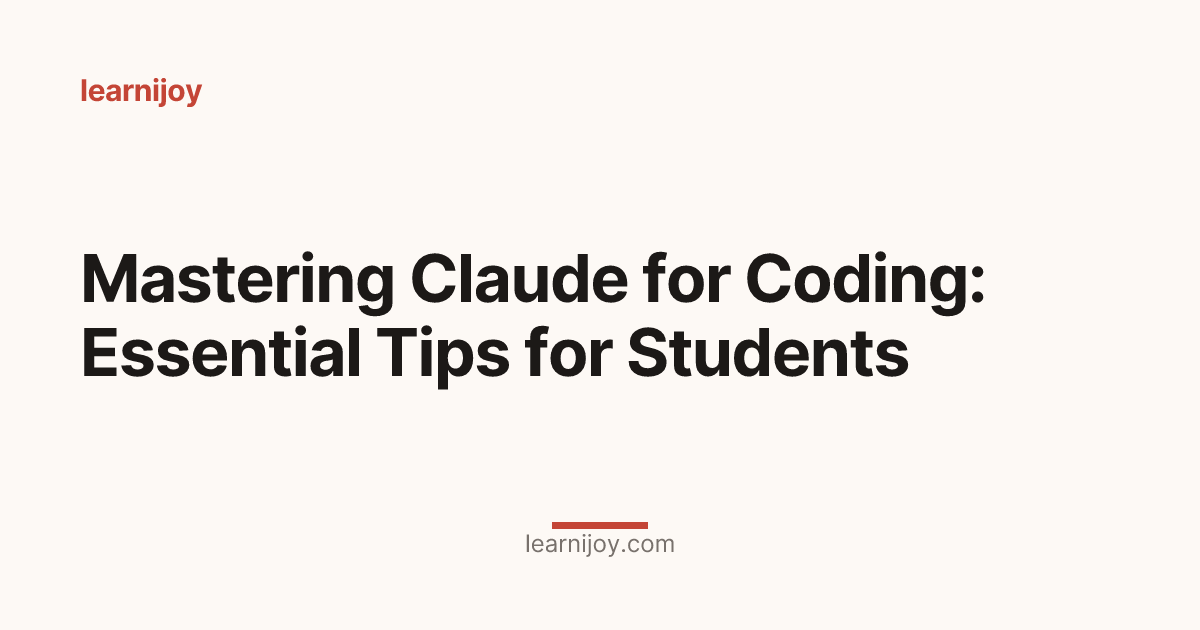 Mastering Claude for Coding: Essential Tips for Students