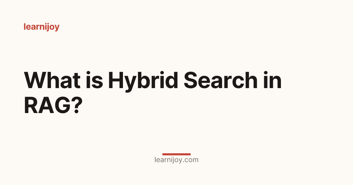 What is Hybrid Search in RAG?